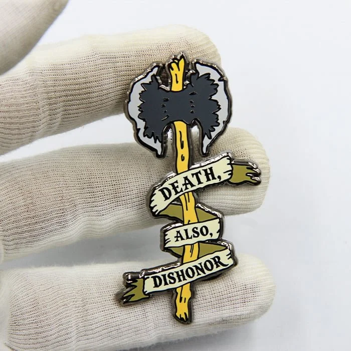 Death, Also, Dishonor Enamel Pin