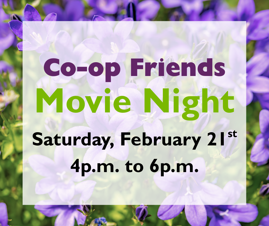 2/21, Co-op Friends Night: Kiss the Ground Movie