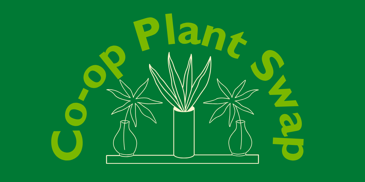 5/22-5/25, Co-op Plant Swap