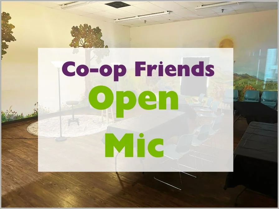 12/13, Co-op Friends Open Mic