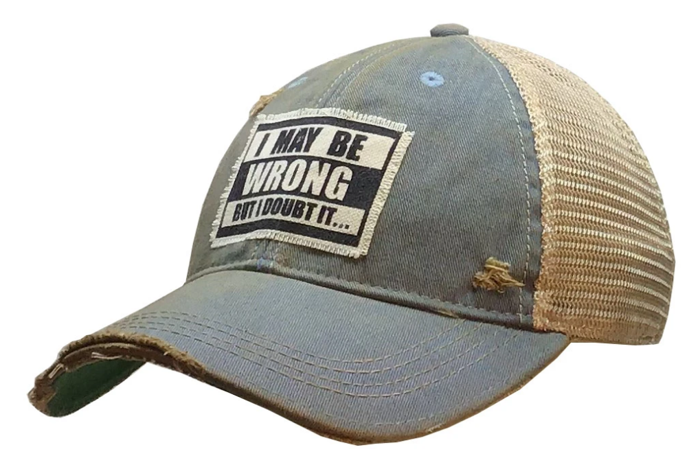 Screenshot_2021-04-17  I May Be Wrong But I Doubt It Distressed Trucker Cap – Vintage Life.png