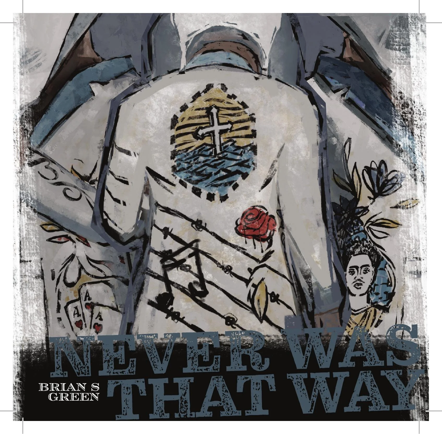 BrianSGreen_NeverWasThatWayFINALv2_CVR.jpg
