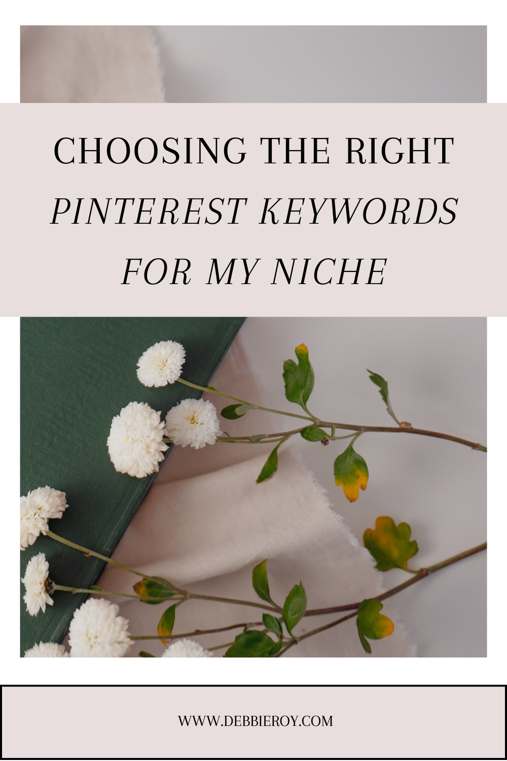 How Do I Choose the Right Pinterest Keywords for My Niche?
