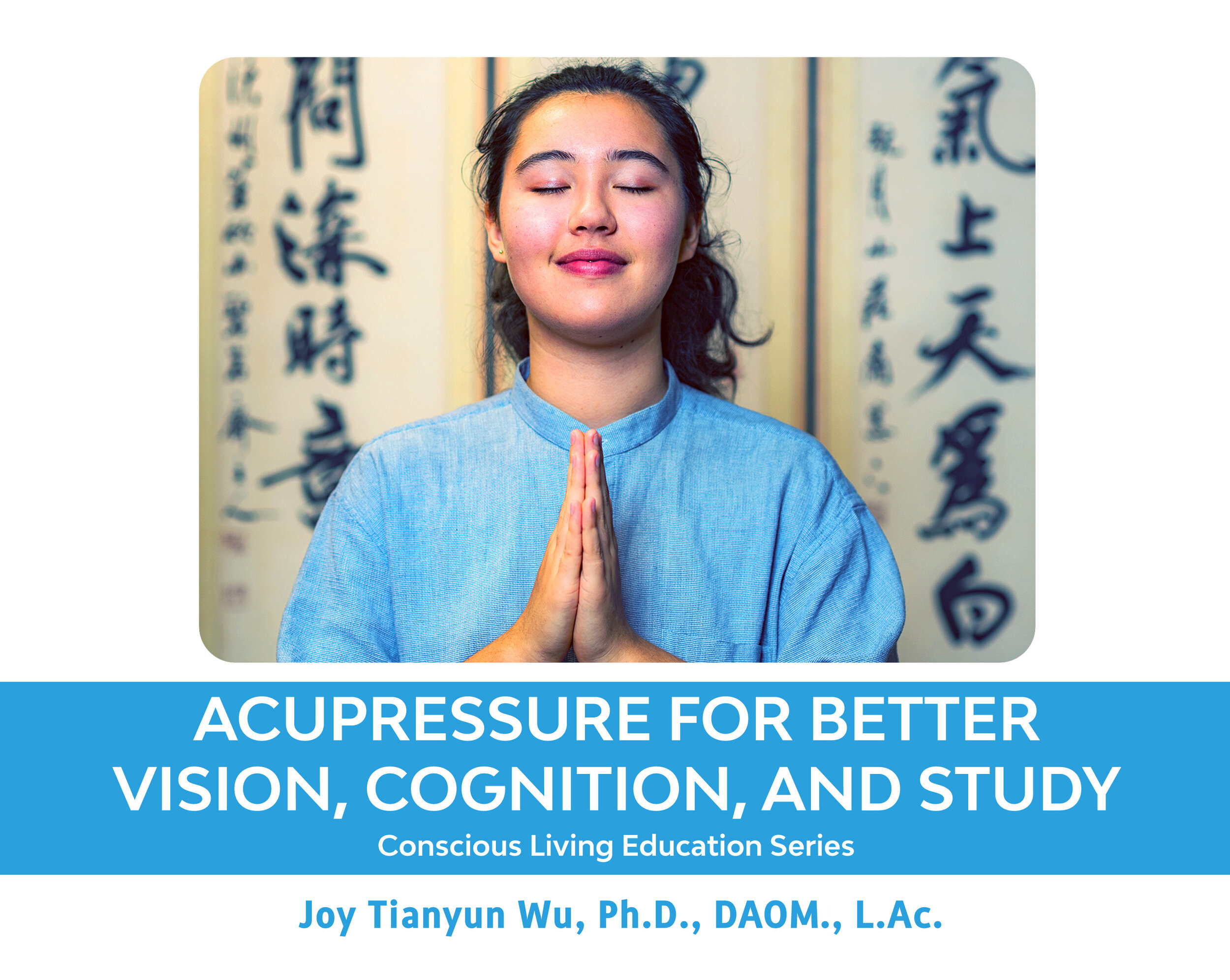 Acupressure for Better Vision, Cognition, and Study