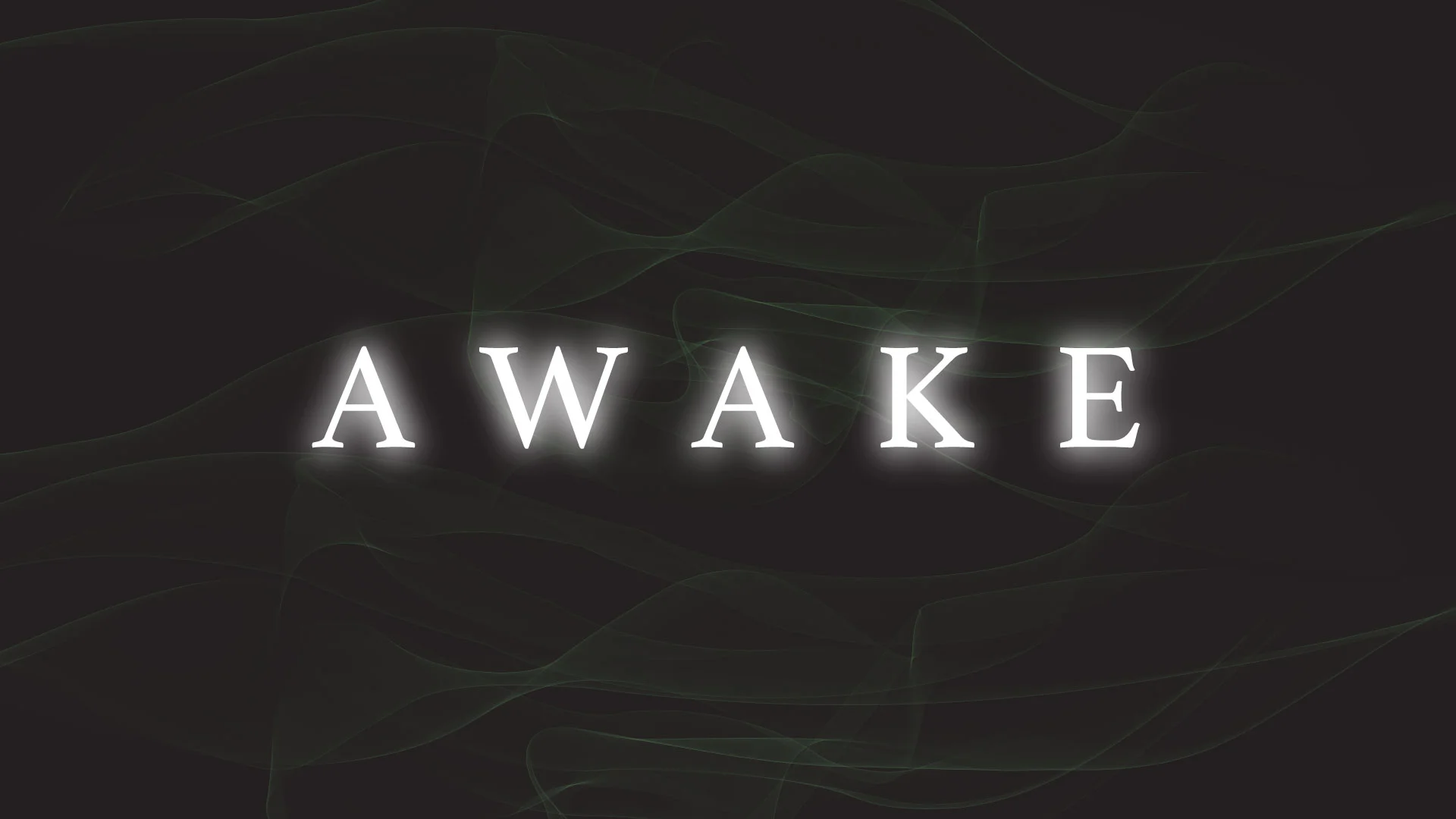 Awake