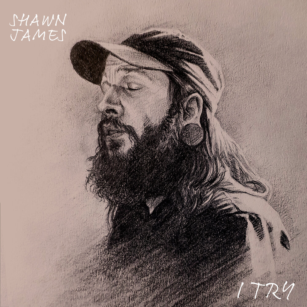 Shawn James - I Try - Cover Art 1000x1000.jpg