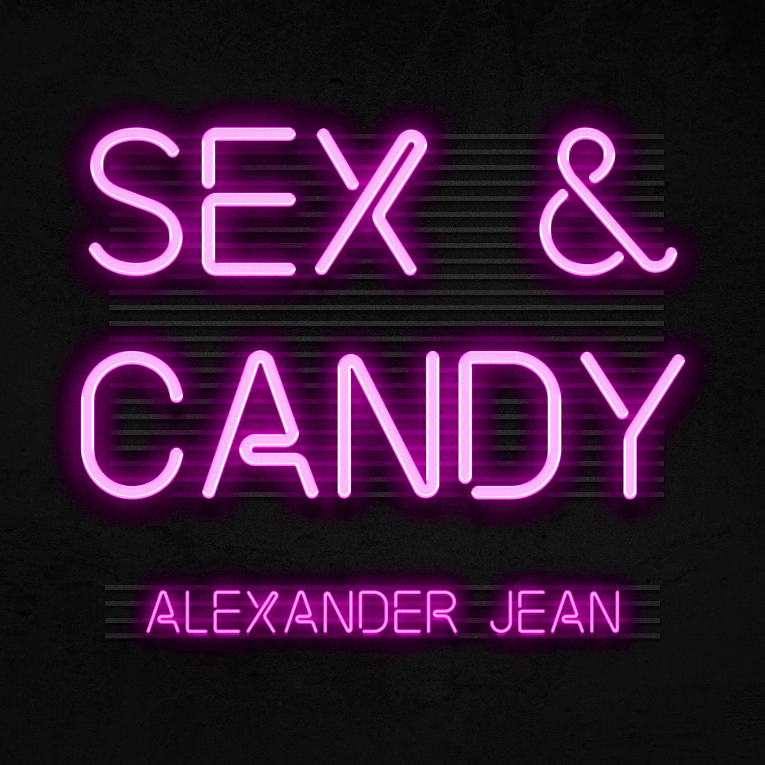 Alexander Jean drop "Sex and Candy" Cover