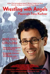 WRESTLING WITH ANGELS: PLAYWRIGHT TONY KUSHNER