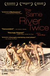 THE SAME RIVER TWICE
