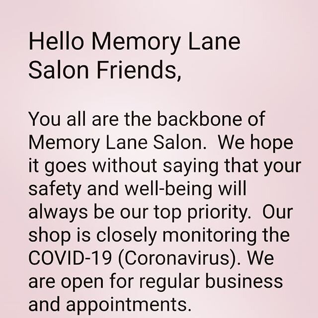 To my friends family and clients. I hope you all are safe and well!I wanted to post to hopefully ease the anxiety of recieving services at Memory Lane.I feel greatful that I am a small botique with only 1 stylist at this time.I have control over all 