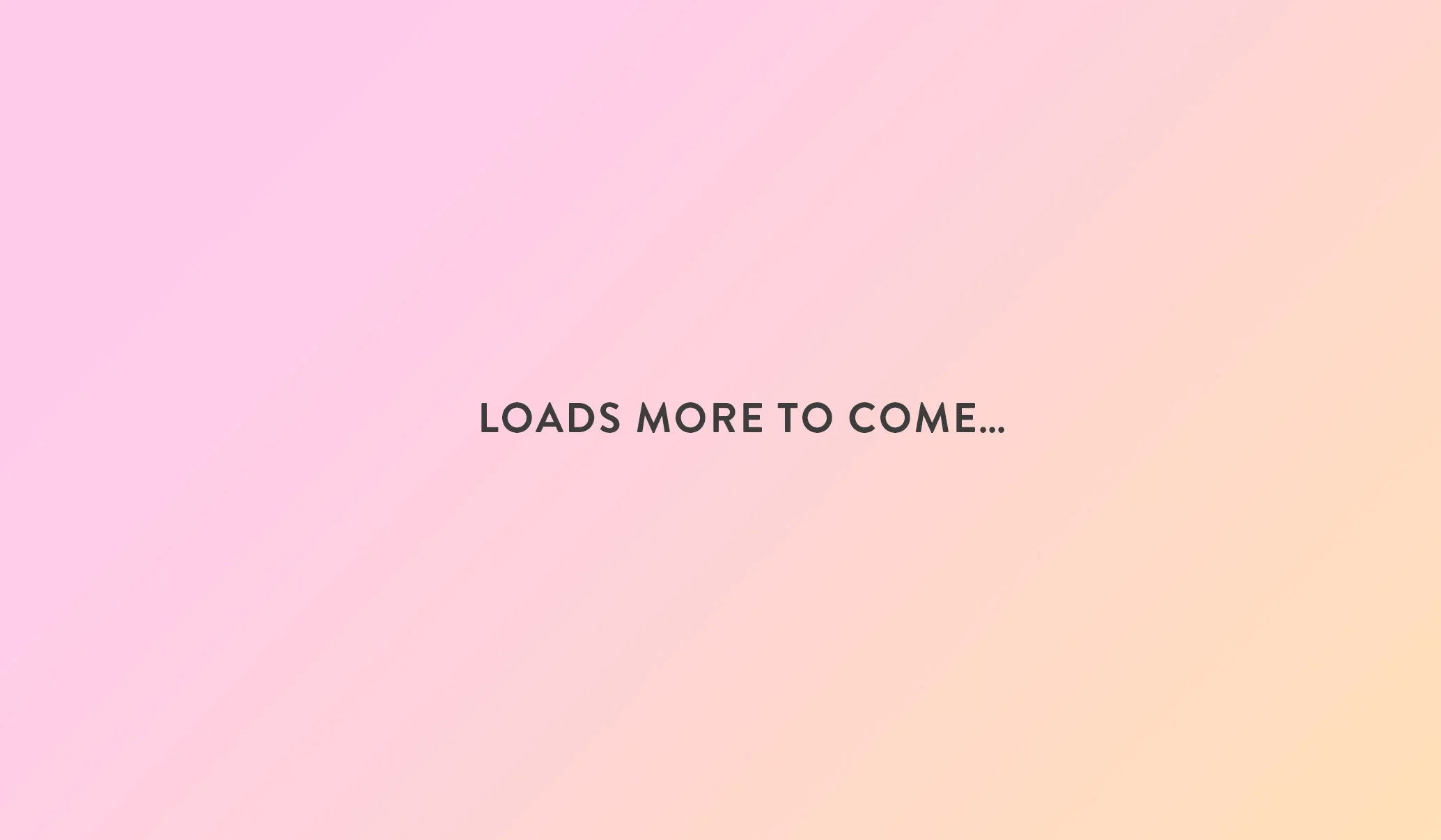THANKS FOR YOUR PATIENCE