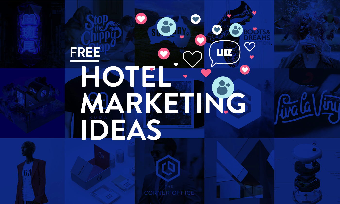10 Free Hotel Marketing Ideas You Can Start Doing Today