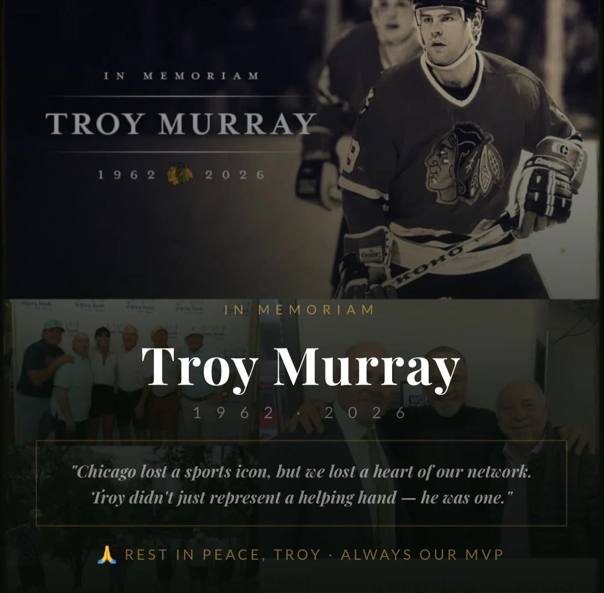 A black and white legacy photo of Troy Murray in his Chicago Blackhawks jersey. Overlaid text reads "In Memoriam" with a quote "Chicago lost a sports icon, but we lost a heart of our network. Troy didn't just represent a helping hand - he was one"