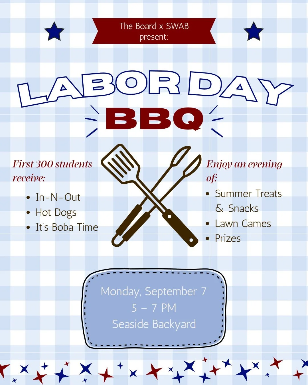 The only way to celebrate this Labor Day weekend: BBQ, boba, and games🌭

Join the Board and SWAB on Monday, Sept. 7, from 5-7 PM for Labor Day BBQ at the Seaside Backyard!! We&rsquo;ll have In-N-Out Burgers, hot dogs, boba for the first 300 people, 