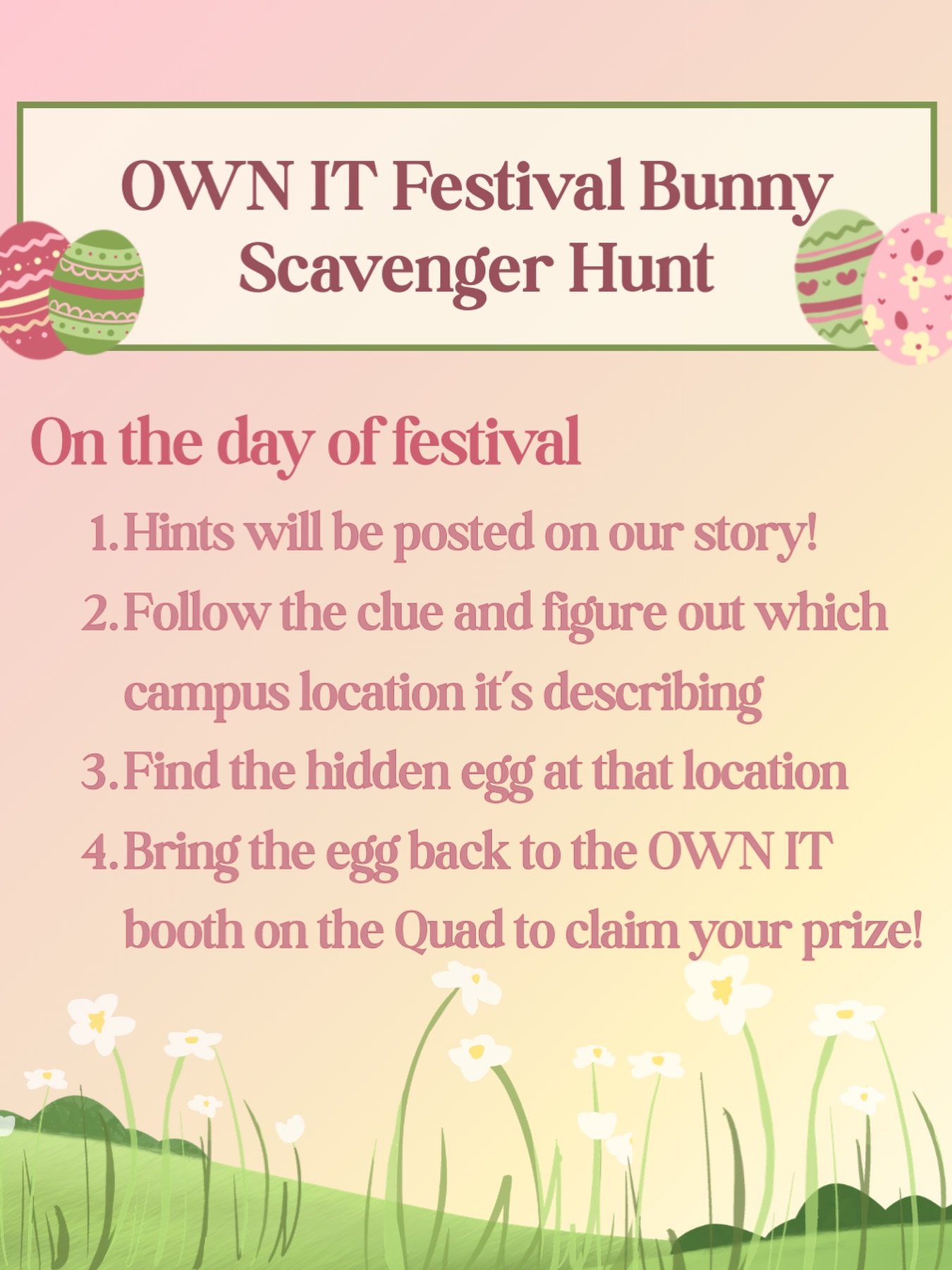 The OWN IT bunny has hidden eggs all around campus&hellip; and each egg leads to a prize! 

How it works:
🌷 Read the hint we post
🌷 Follow the clue to a campus location
🌷 Find the hidden bunny egg 🥚🐰
🌷 Bring it back to the OWN IT booth on the Q