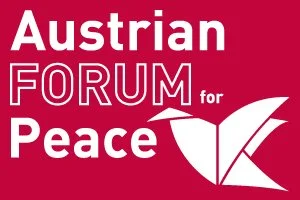 First Austrian Forum for Peace - "A Future for Peace: Rethinking our Answers in an Unpredictable Global Landscape"
