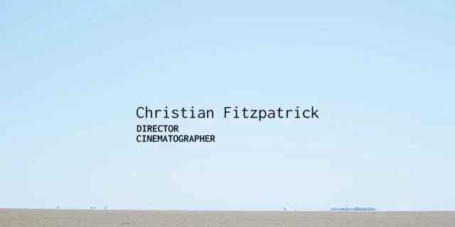 Christian Fitzpatrick - Director / Cinematographer Reel - Late 2018