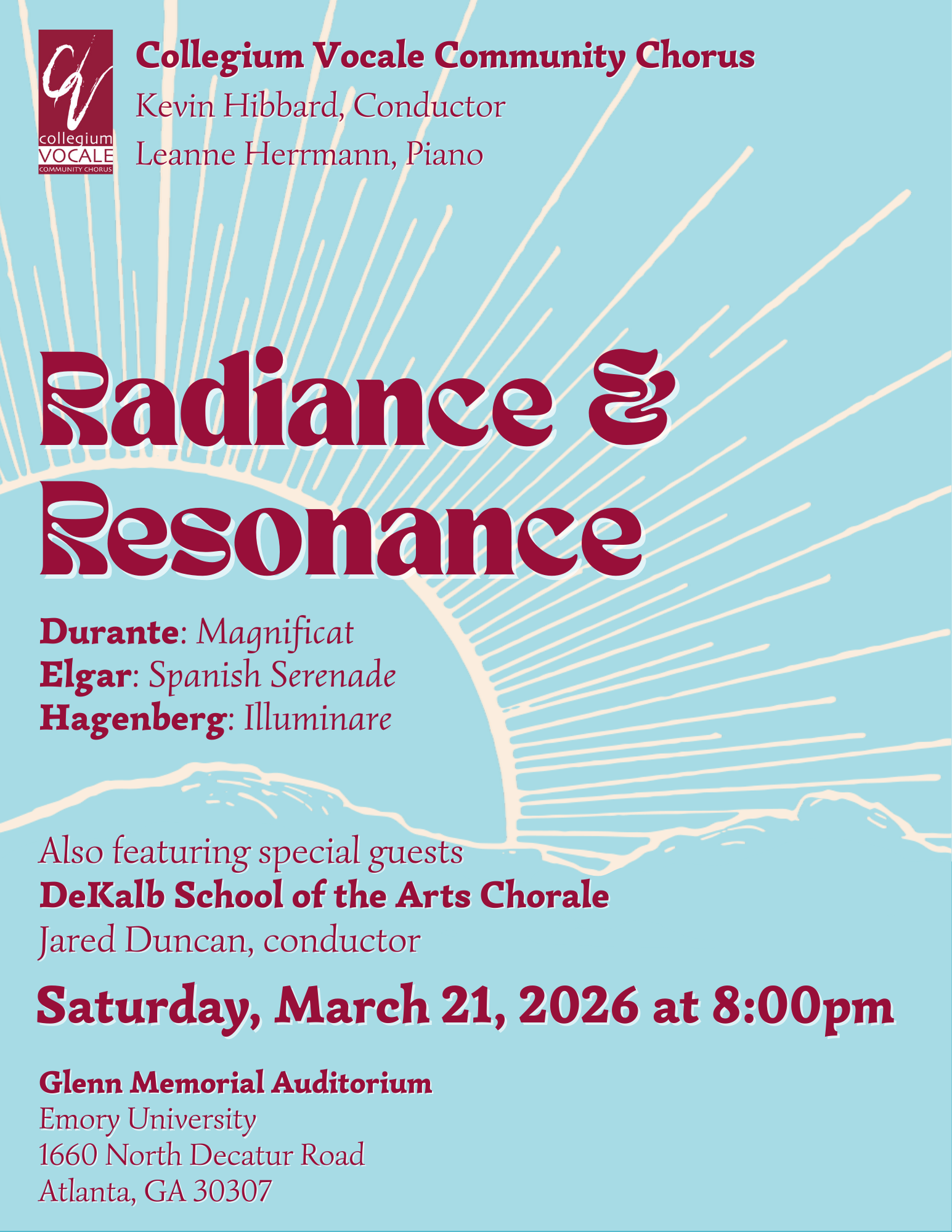 Collegium Vocale presents "Radiance & Resonance" Saturday March 21, 2026 at 8pm, featuring the music of Durante, Elgar and Hagenberg.  Also featuring special guests DeKalb School of the Arts Chorale.  Glenn Memorial Auditorium, Emory University