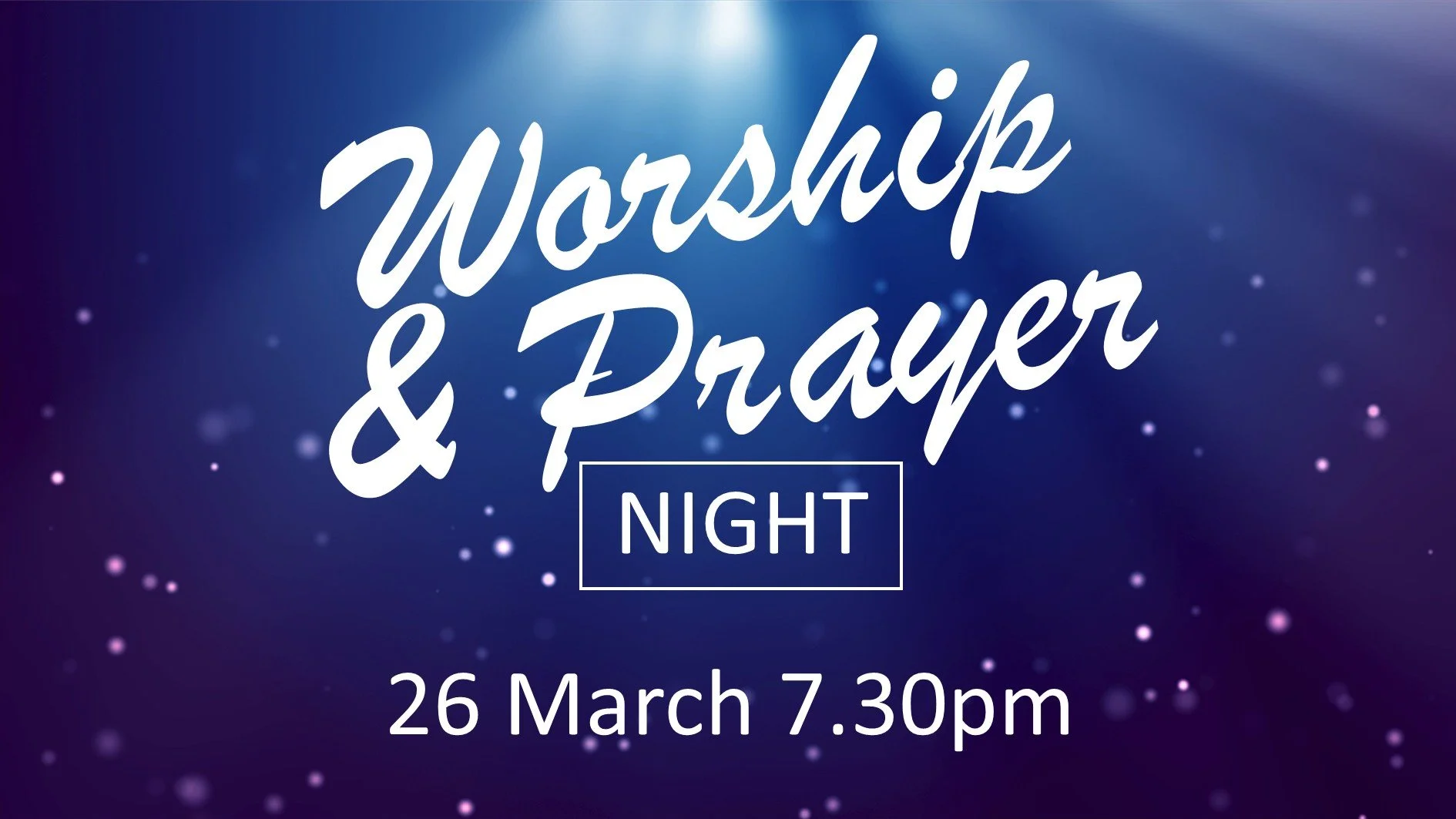 Worship &amp; Prayer Night