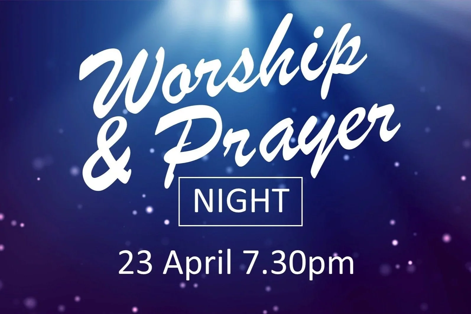 Worship &amp; Prayer Night