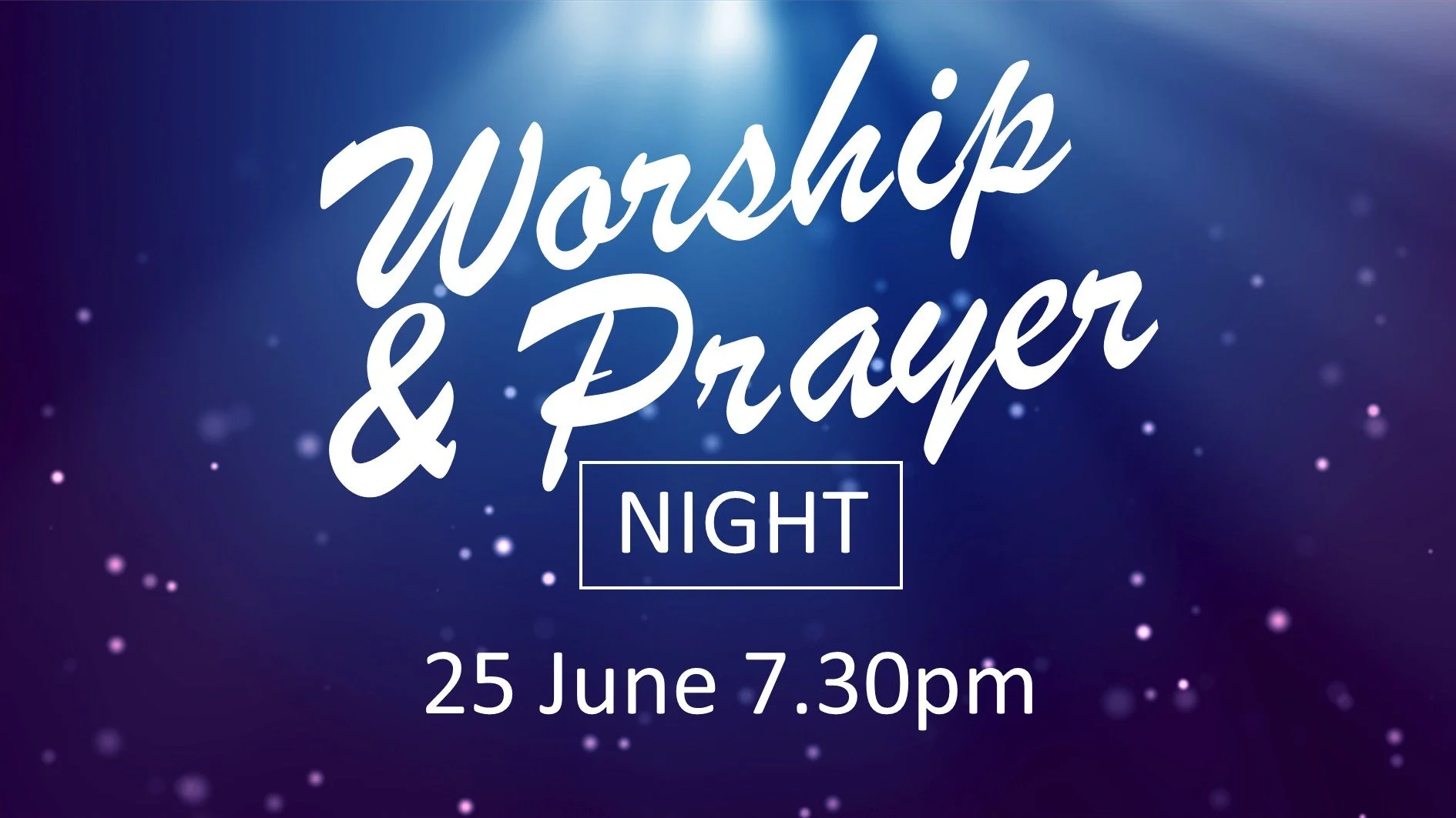 Worship &amp; Prayer Night