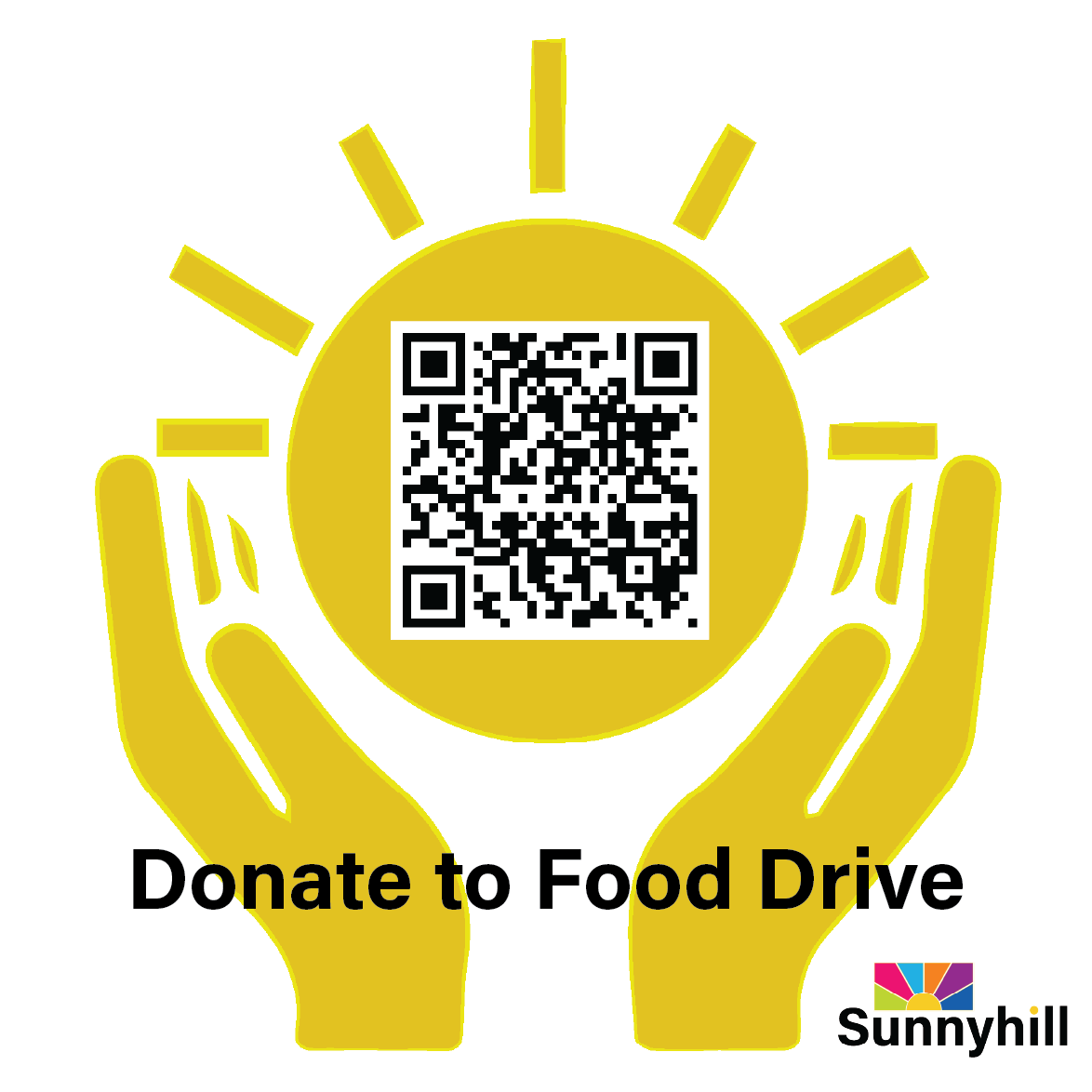 Graphic with hands holding a sun, a QR code in the center, and text that reads 'Donate to Food Drive' with Sunnyhill logo.