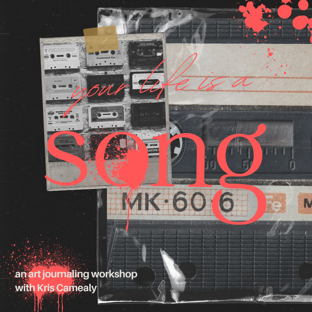 Your Life is a Song {A Creative Refinery Workshop}