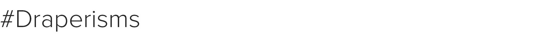 Website subheads Draperisms.jpg