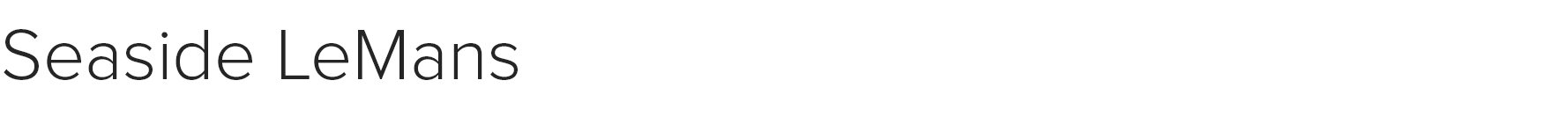 Website subheads SeasideLeMans.jpg