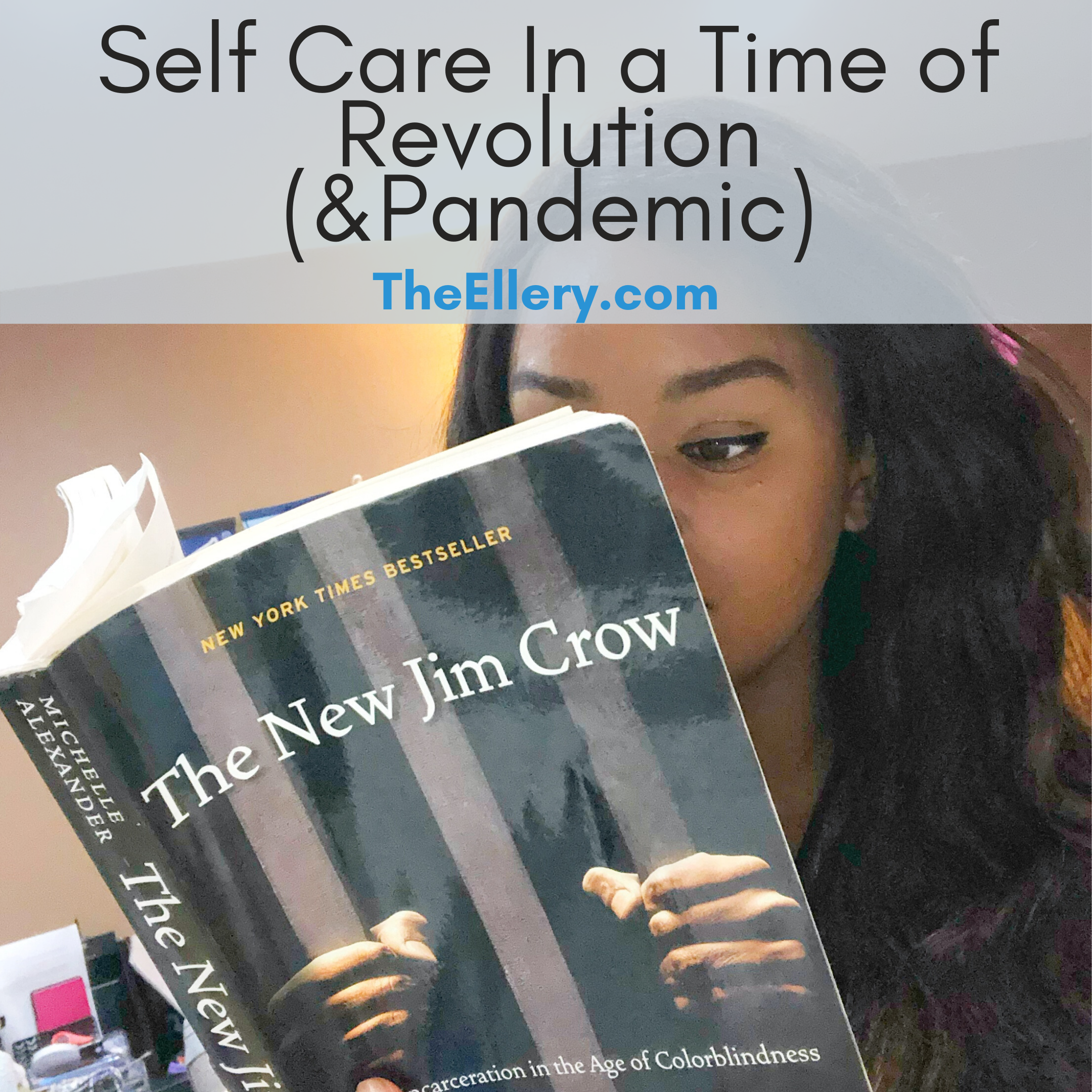 Self Care in the Time of Revolution (&amp; Pandemic) 