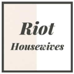 Riot Housewives