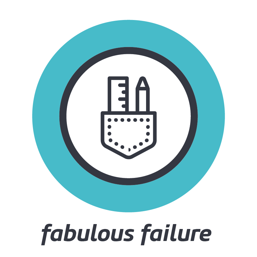 FABULOUS FAILURE    We all fail but can we harvest the rewards within our past mistakes?
