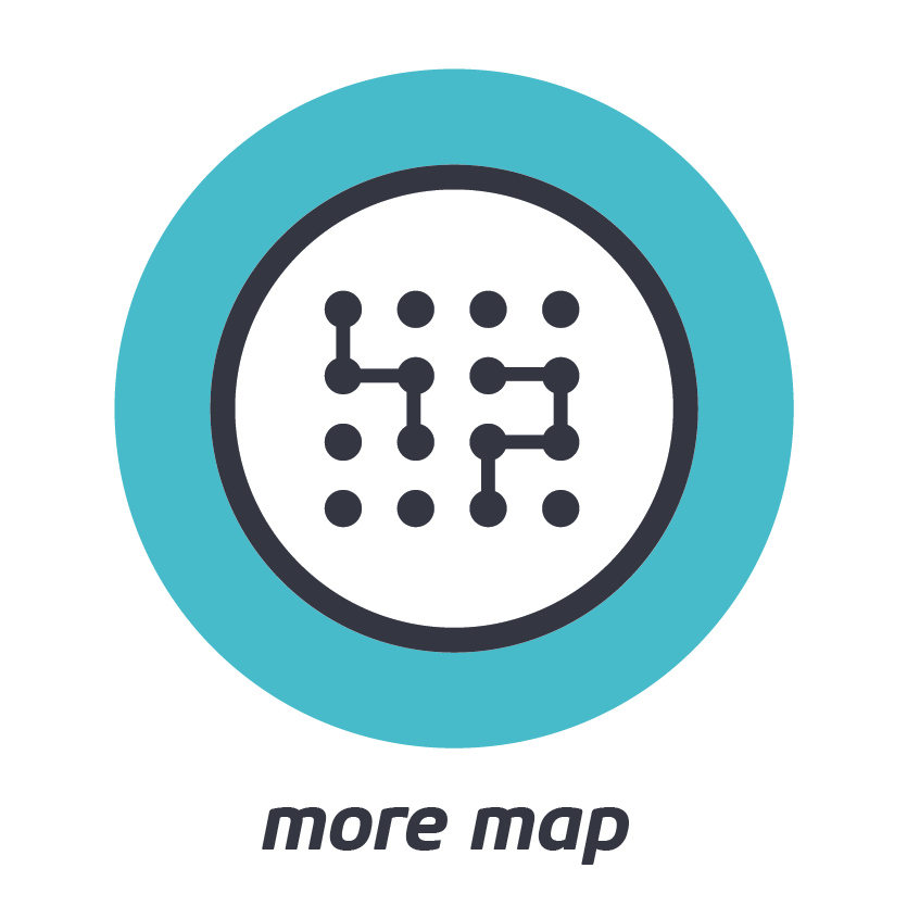 MORE MAP    The path to your possibilities. Chart your personal course to reach your more.