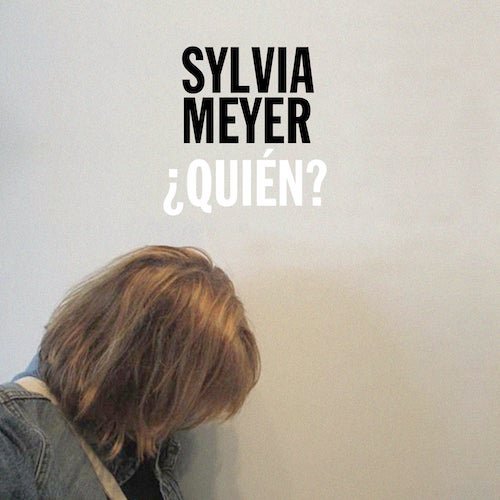 14 - Sylvia Meyer - Quien.jpg