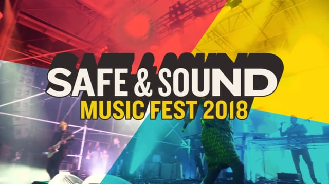 SAFE & SOUND MUSIC FEST 2018