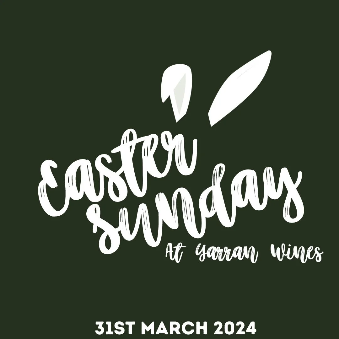 Easter Sunday at Yarran Wines