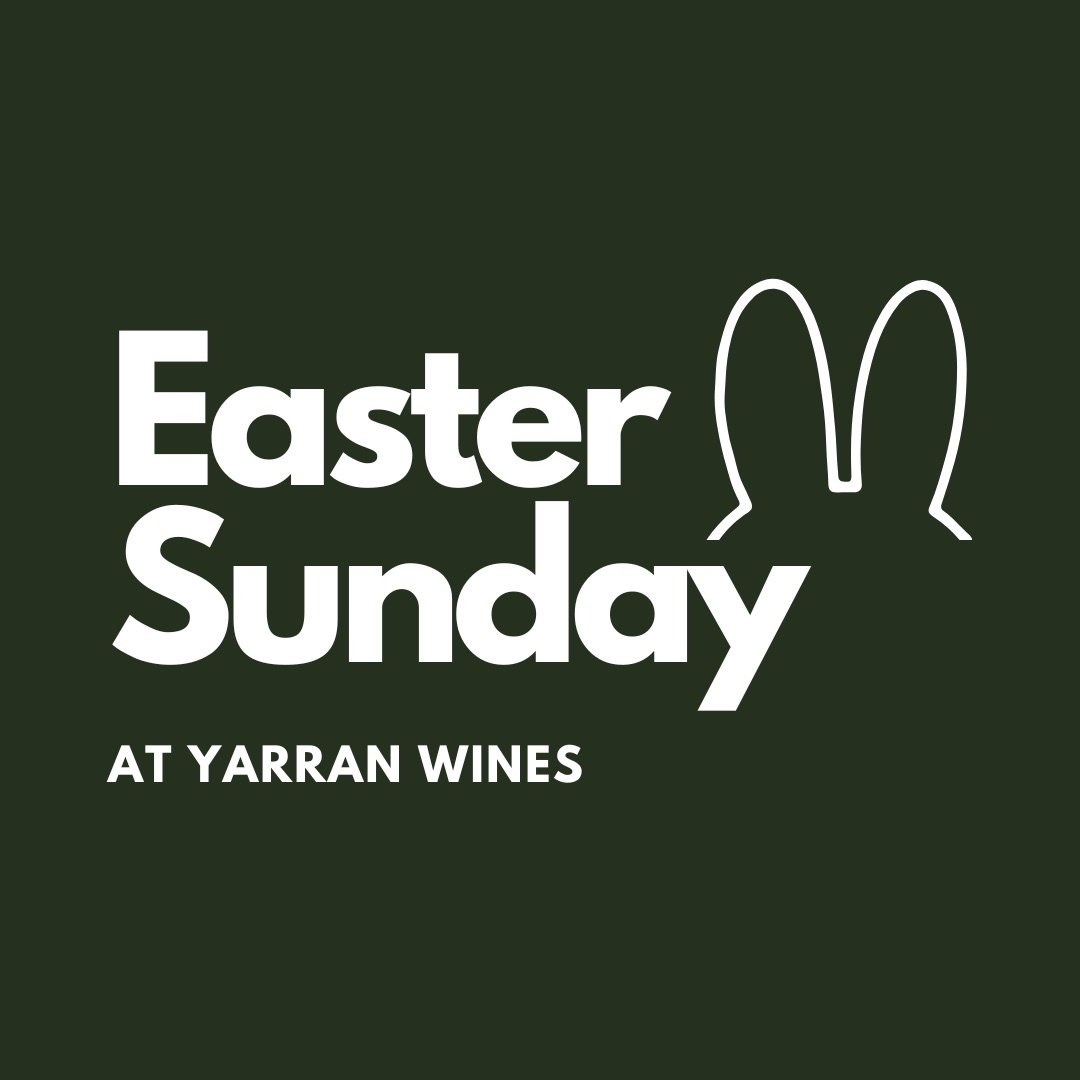 Easter Sunday 2025 at Yarran Wines