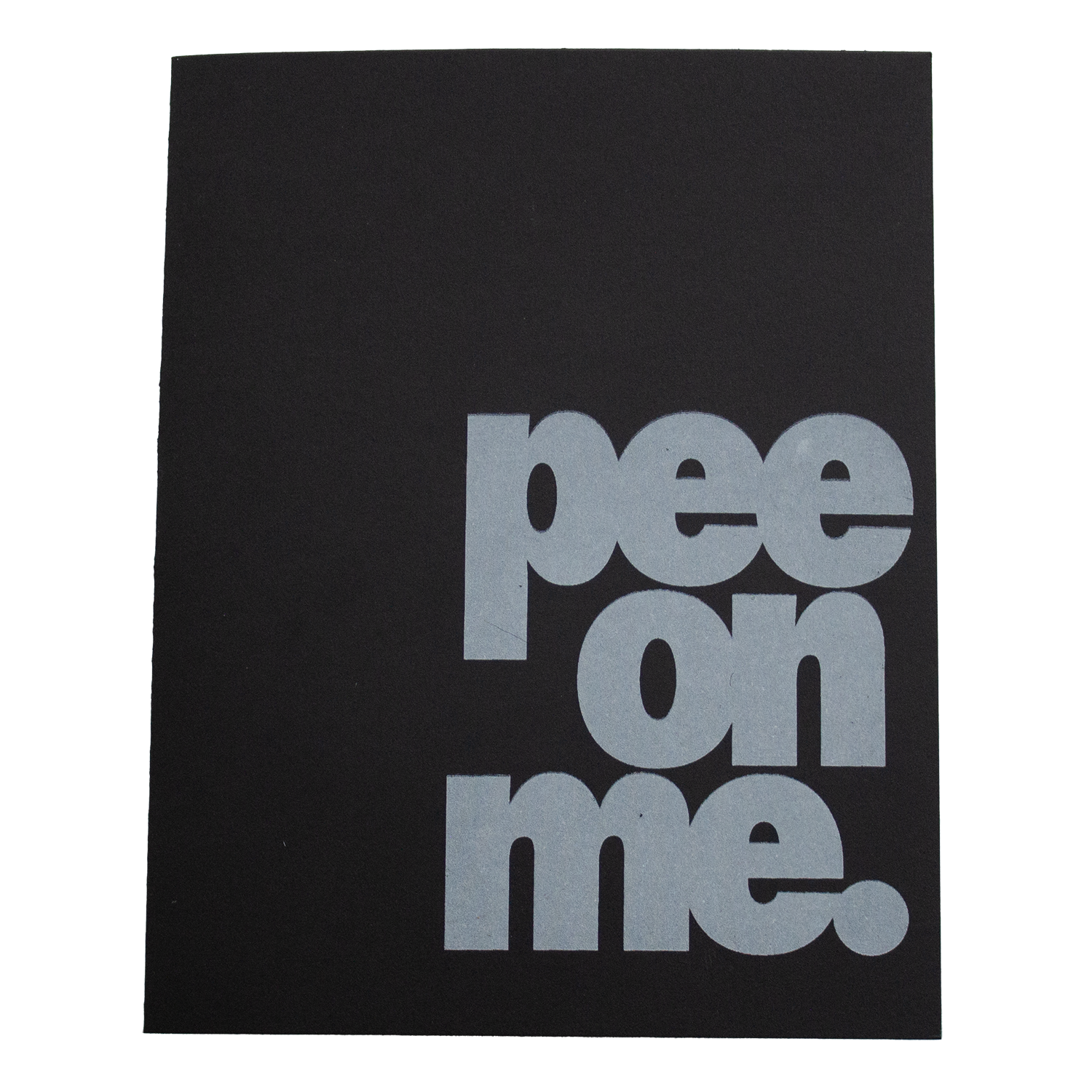 Pee On Me Greeting Card