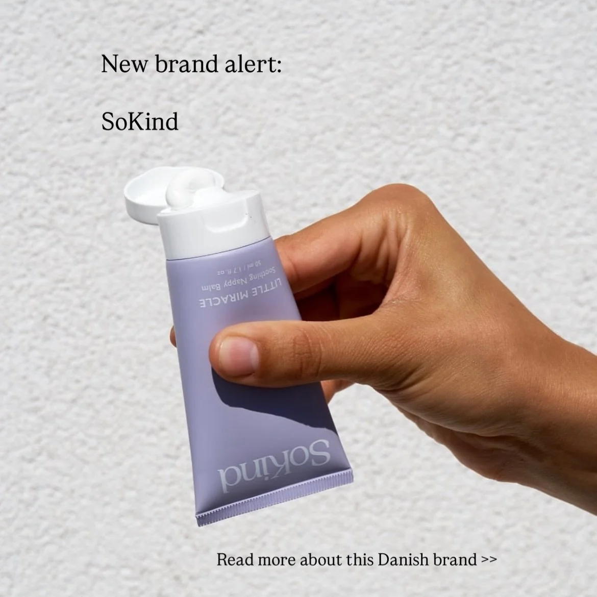 New brand alert: SoKind is here! The packaging is a 10 out of 10! Only the best care for your baby. Swipe to read more >> #betonstudios #babyskincare