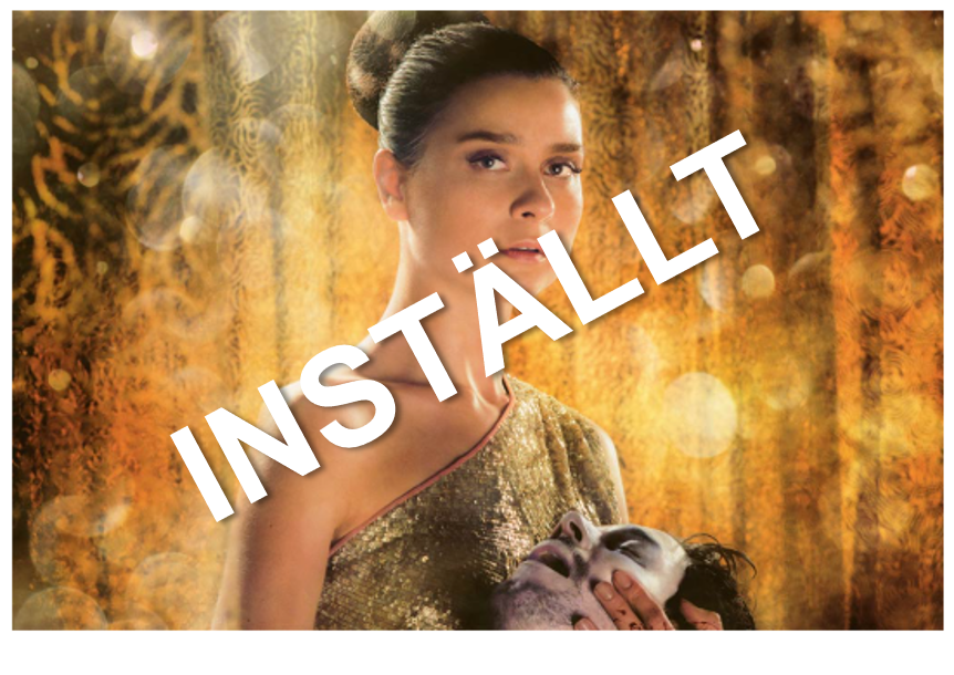 INSTÄLLT: Opera - Salome av Richard Strauss