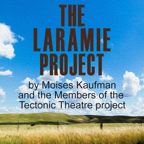 Feb. 4-20 – “The Laramie Project” 