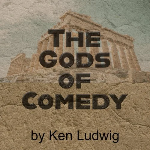 March 10-26 – Curtain Players presents The Gods of Comedy.