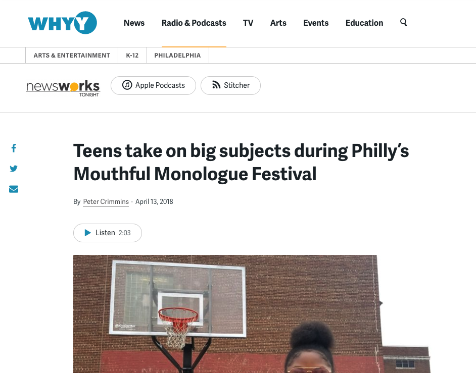 WHYY "Riddick wrote the piece a few weeks after a friend was killed in the crossfire of a North Philadelphia gunfight... Writing the monologue spurred Riddick to do more. Her friend — whom she did not want to name — was a fan of basketball, so Riddick organized a community basketball tournament between district police and city teens. She wanted to bridge the gap of distrust between local law enforcement and neighborhood kids." "Teens take on big subjects during Philly's Mouthful Monologue Festival" by Peter Crimmins