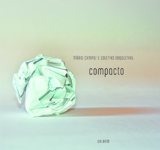 Compacto (Brazil, 2011) Mario Campos and Coletivo Orquestral