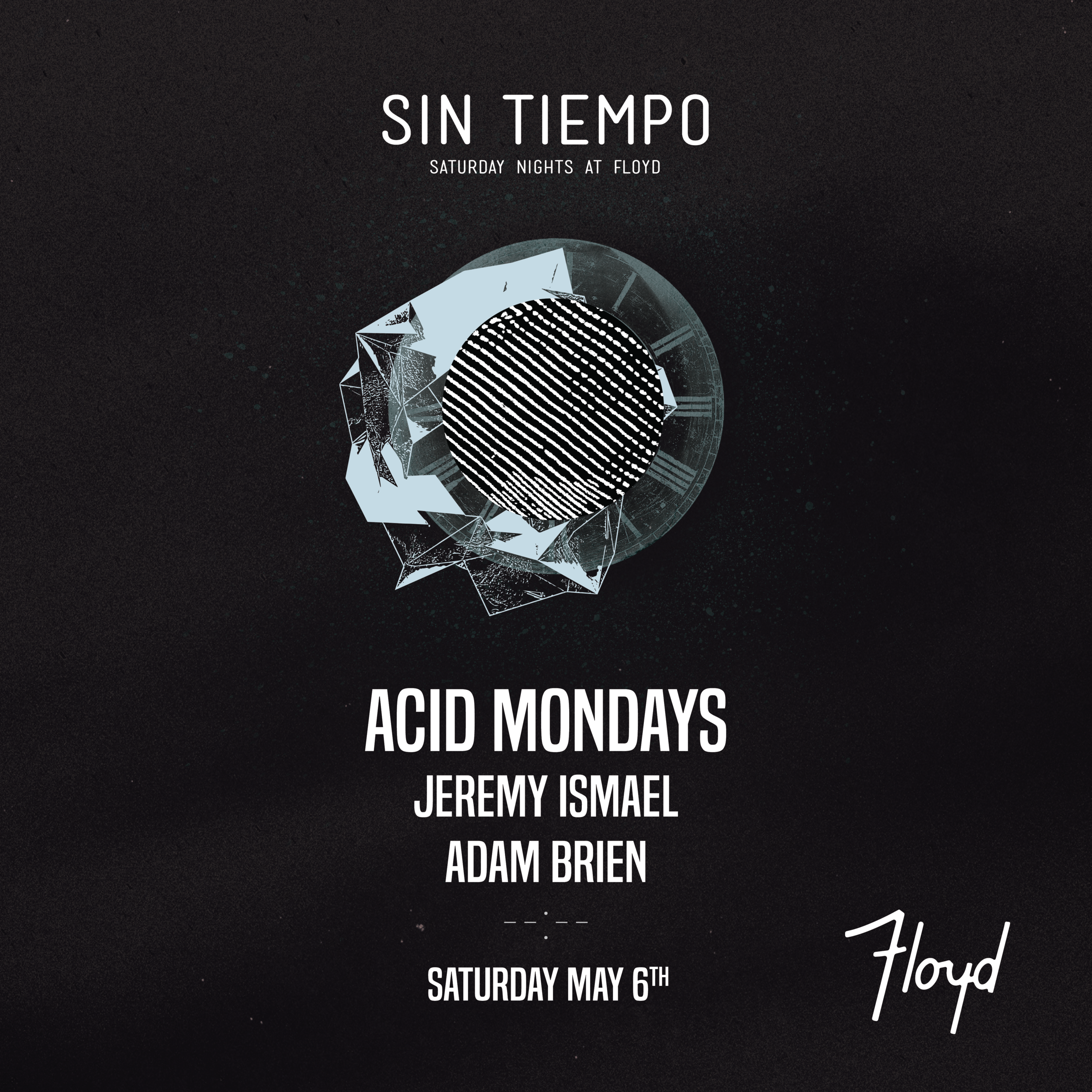 Sin Tiempo: Acid Mondays