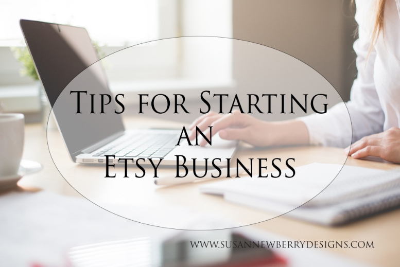 Tips for Starting an Etsy Business