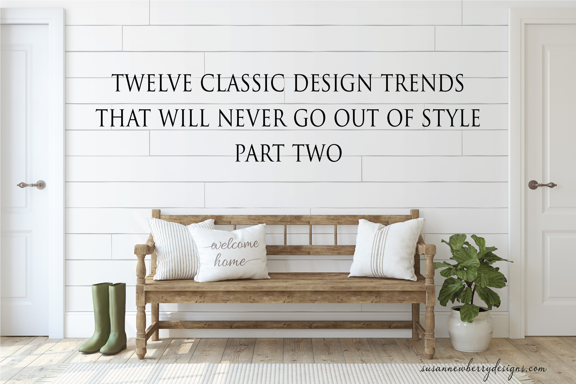 Twelve classic design trends that will never go out of style (Part ...