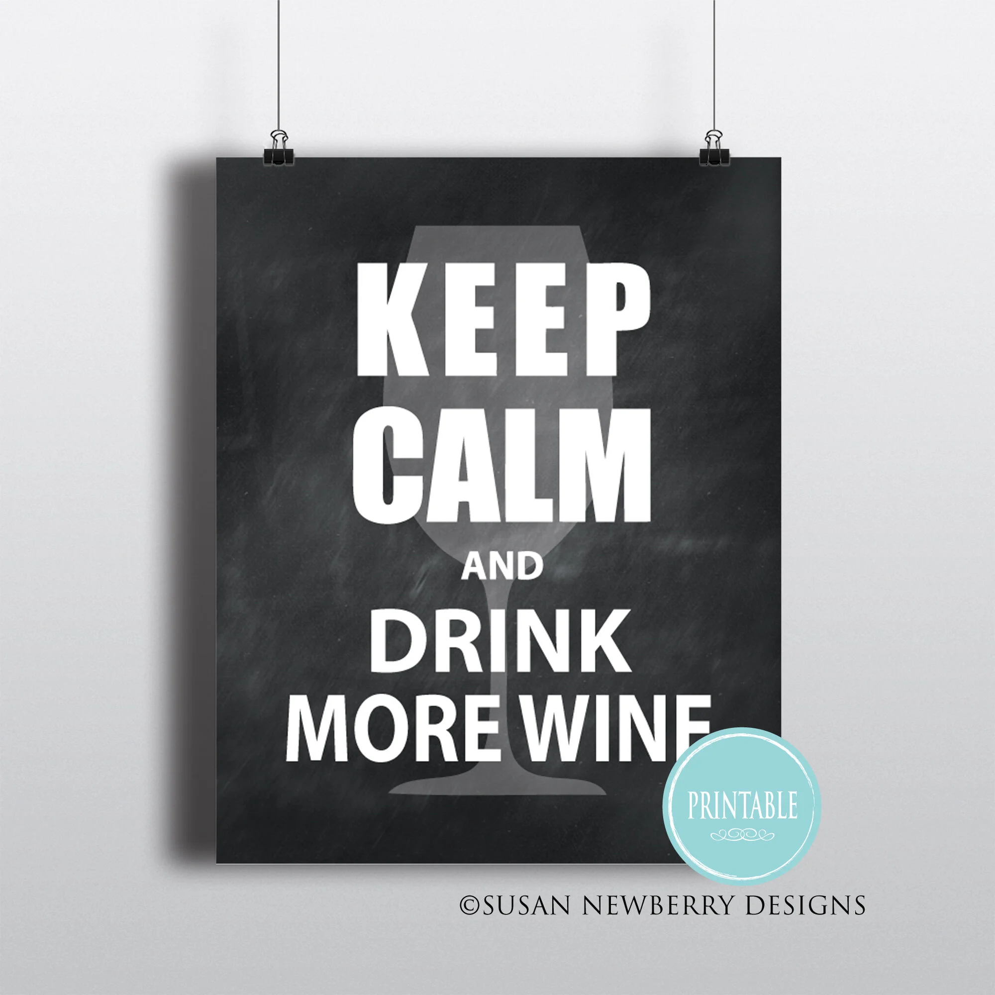 Keep calm drink wine