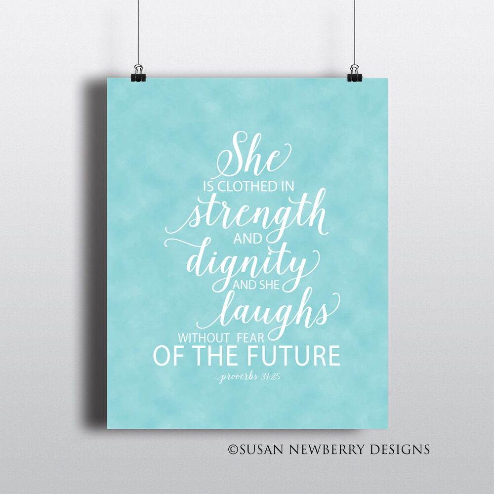 She is clothed in strength and dignity Print or Canvas Wall Art — SUSAN  NEWBERRY DESIGNS