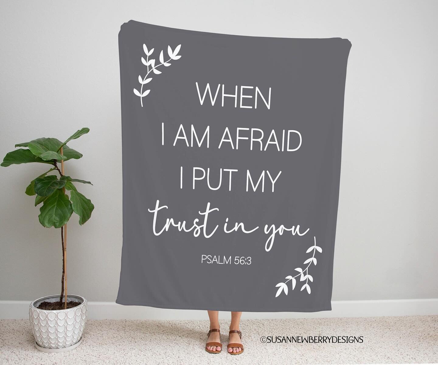 My newest blanket is this year&rsquo;s text &ldquo;when I am afraid, I put my trust in you.&rdquo; https://susannewberrydesigns.etsy.com/listing/1689028759.
.
#susannewberrydesigns #psalm56v3 #customblankets #sherpablanket #minkyblanket #wovenblanket